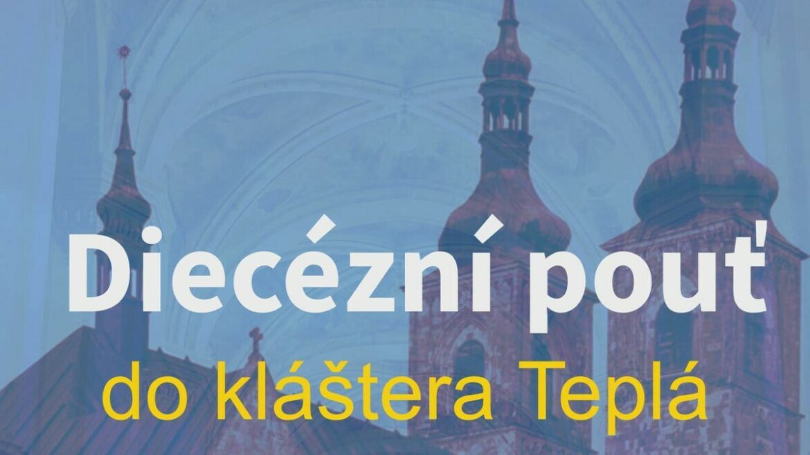 Diecézní pouť do kláštera Teplá